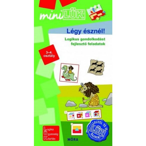 Légy észnél - logikus gondolkodást fejlesztő feladatok 3-4. osztály