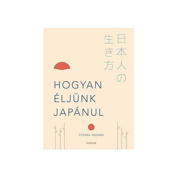 Hogyan éljünk japánul