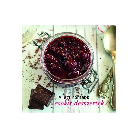 A legfinomabb csokis desszertek