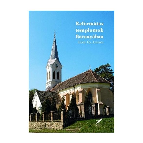 Református templomok Baranyában