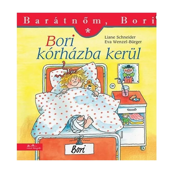 Bori kórházba kerül - Barátnőm, Bori