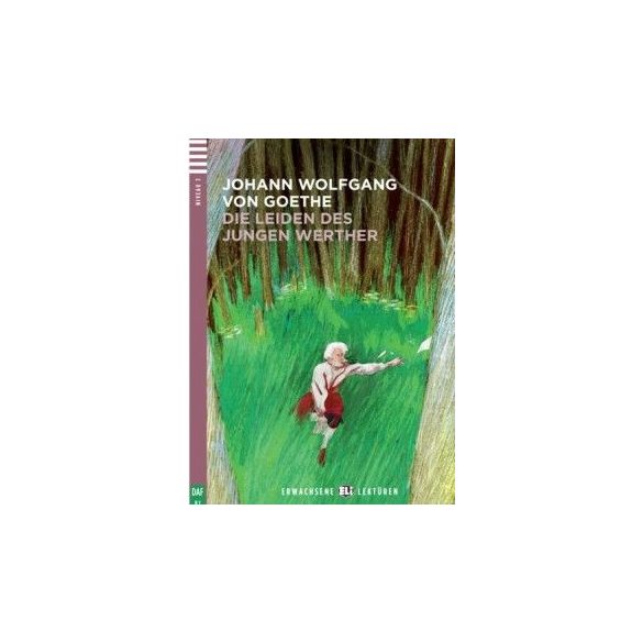 Die Leiden des jungen Werthers + CD