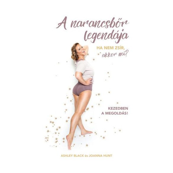 A narancsbőr legendája – Ha nem zsír, akkor mi?