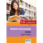   Kötelező olvasmányok röviden 9-12. osztályosoknak - Magyar Irodalom