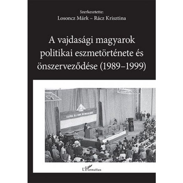 A vajdasági magyarok politikai eszmetörténete és önszerveződése (1989–1999)