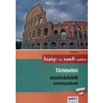   Történelmi esszéváltozatok érettségizőknek - Közép- és emelt szinten