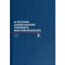 A politikai gondolkodás története Magyarországon 3.