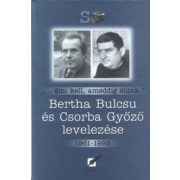 Bertha Bulcsu és Csorba Győző levelezése 1961-1995