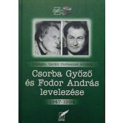 Csorba Győző és Fodor András levelezése 1947-1994