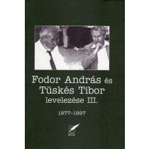   Fodor András és Tüskés Tibor levelezése III. - 1977-1997