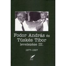   Fodor András és Tüskés Tibor levelezése III. - 1977-1997