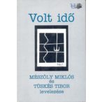 Volt idő - Mészöly Miklós és Tüskés Tibor levelezése