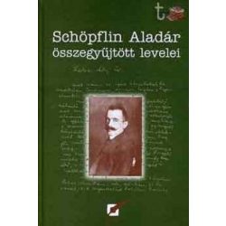 Schöpflin Aladár összegyűjtött levelei