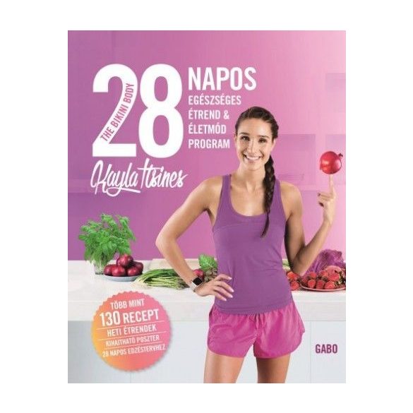 The Bikini Body - 28 napos egészséges étrend & életmód program