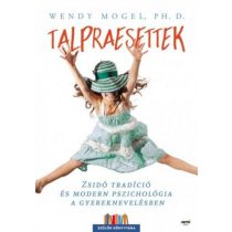   Talpraesettek - Zsidó tradíció és modern pszichológia a gyereknevelésben