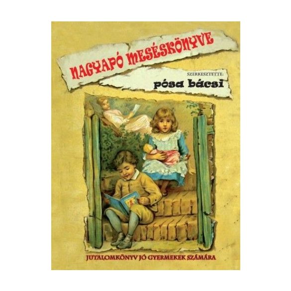Nagyapó meséskönyve - Jutalomkönyv jó gyermekek számára