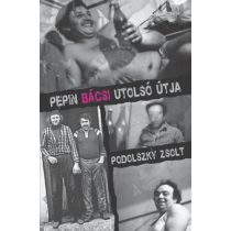 Pepin Bácsi utolsó útja