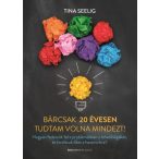 Bárcsak 20 évesen tudtam volna mindezt!