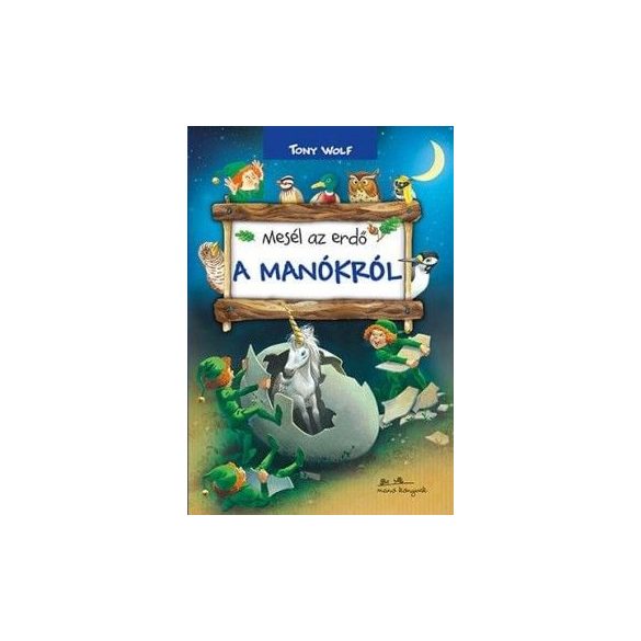 Mesél az erdő - Manókról
