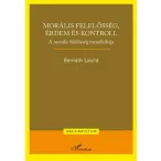   Morális felelősség, érdem és kontroll – A morális felelősség metafizikája