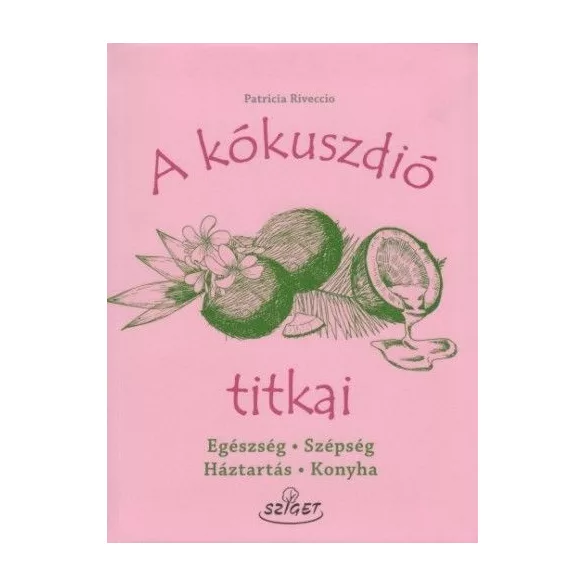 A kókuszdió titkai