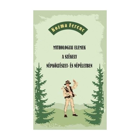 Mythologiai elemek a székely népköltészet- és népéletben