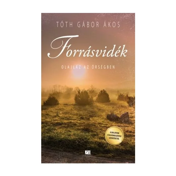 Forrásvidék - Olajláz az Őrségben