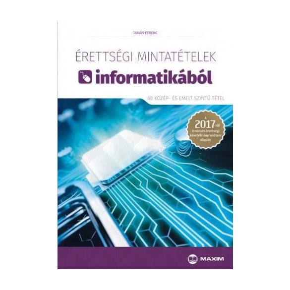 Érettségi mintatételek informatikából (60 középszintű tétel)