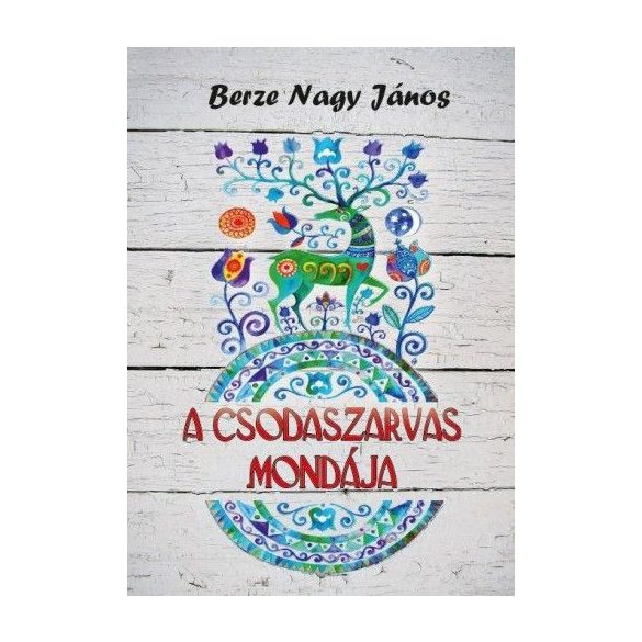 A csodaszarvas mondája