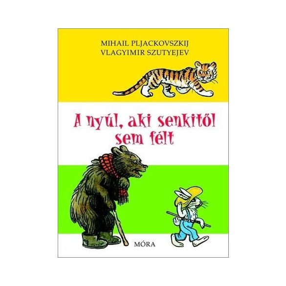 A nyúl, aki senkitől sem félt