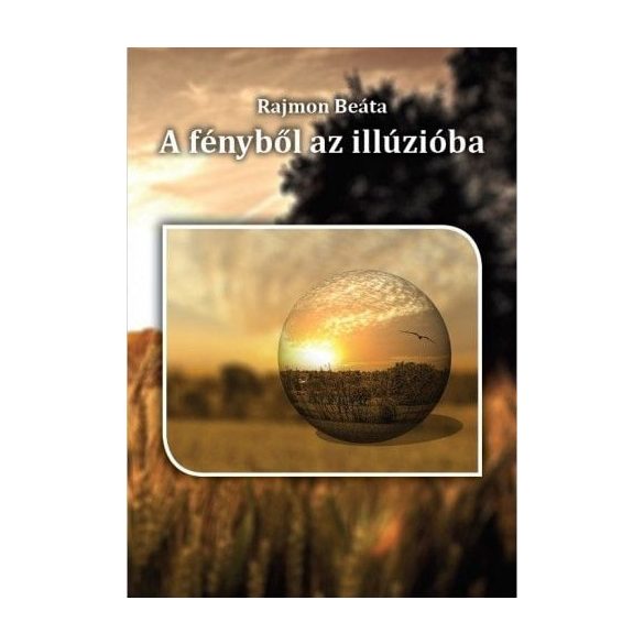 A fényből az illúzióba