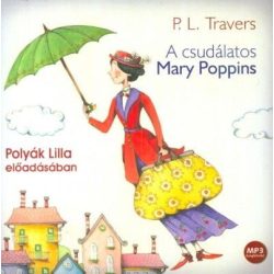   A csudálatos Mary Poppins - Hangoskönyv - MP3 - Polyák Lilla előadásában
