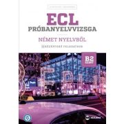   ECL próbanyelvvizsga német nyelvből - 8 középfokú feladatsor - B2 szint (CD-melléklettel)