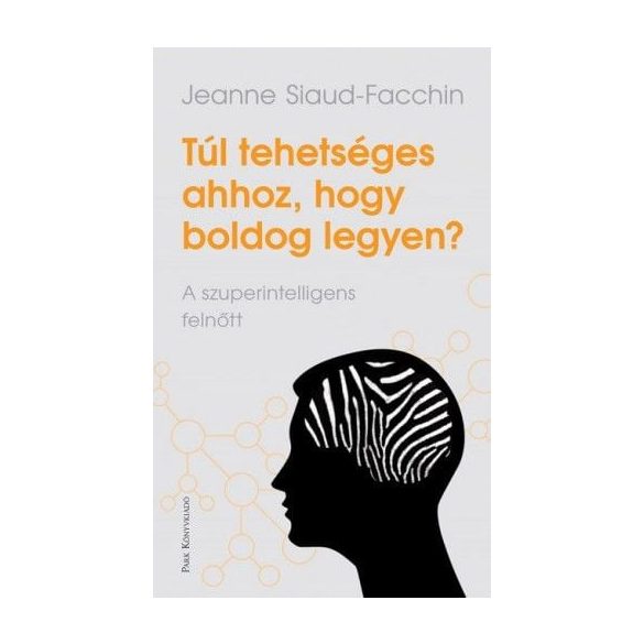 Túl tehetséges ahhoz, hogy boldog legyen?