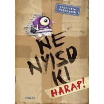 Ne nyisd ki - Harap! 1.