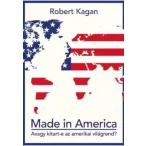 Made in America - Avagy kitart-e az amerikai világrend?