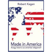 Made in America - Avagy kitart-e az amerikai világrend?