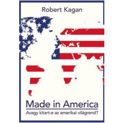 Made in America - Avagy kitart-e az amerikai világrend?