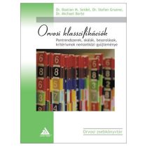   Orvosi klasszifikációk – Pontrendszerek, skálák, besorolások, kritériumok nemzetközi gyűjteménye