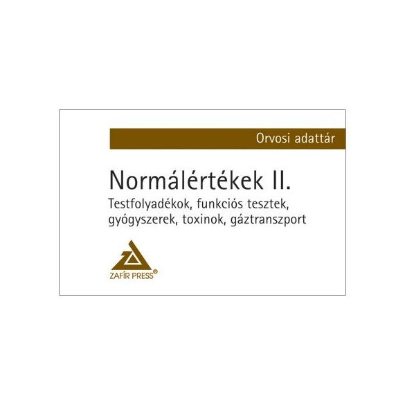 Normálértékek az orvosi gyakorlatban II. kötet - Orvosi adattár