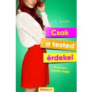 Csak a tested érdekel