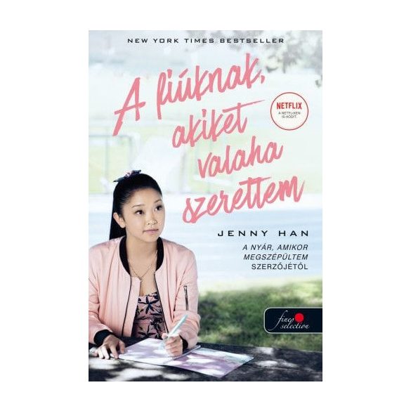 To All the Boys I’ve Loved Before - A fiúknak, akiket valaha szerettem