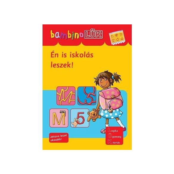 Én is iskolás leszek! - BambinoLÜK