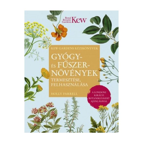 Gyógy- és fűszernövények termesztése, felhasználása