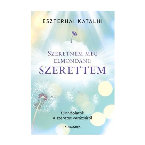 Szeretném még elmondani: szerettem