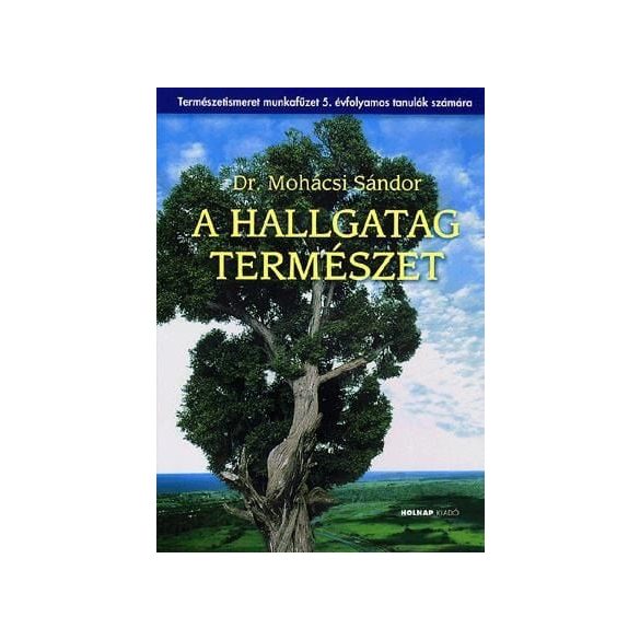 A hallgatag természet