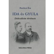 Ida és Gyula - dédszüleim története