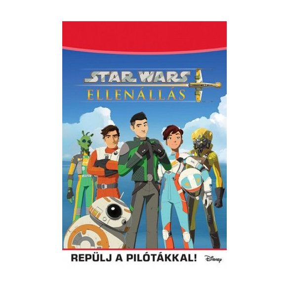 Star Wars: Ellenállás - Repülj a pilótákkal!