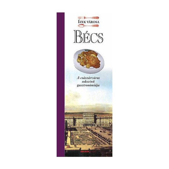 Bécs - Ízek városa