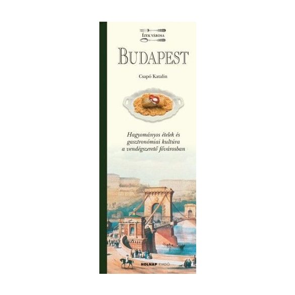 Budapest - Ízek városa